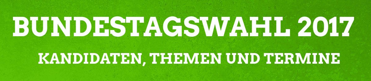 Bundestagswahl 2017 - Kandidaten, Themen und Termine